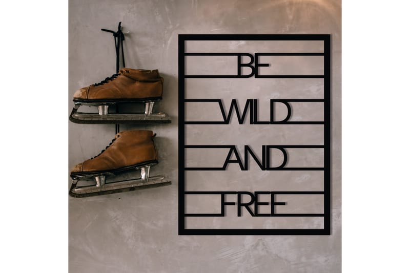 Be Wild And Free Väggdekor - Svart - Plåtskyltar