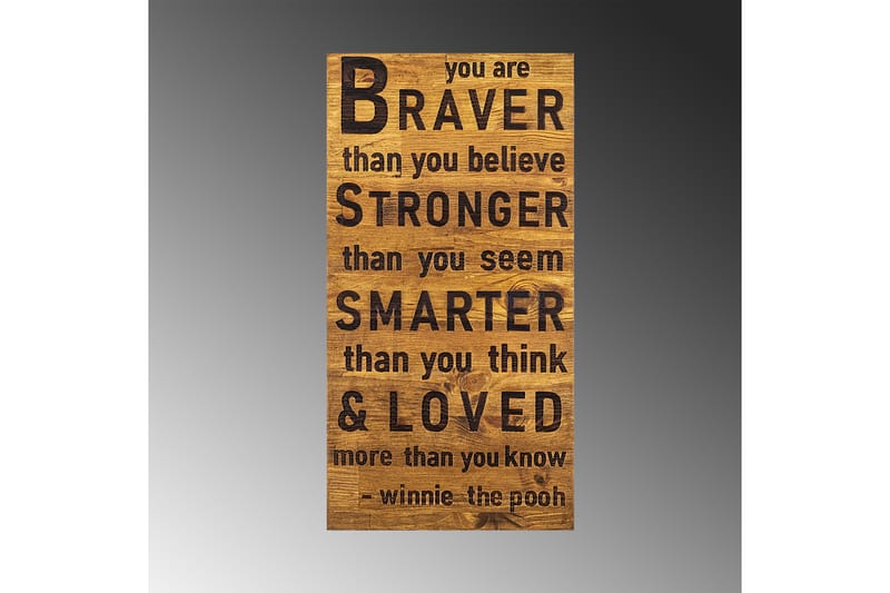 Braver Stronger Smarter Loved Väggdekor - Svart/Valnöt - Plåtskyltar