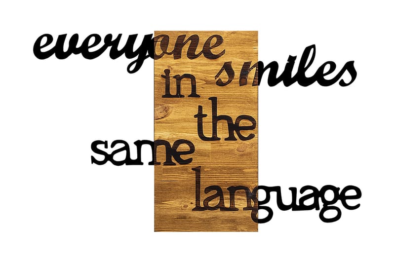 Everyone Smiles in The Same Language Väggdekor - Svart/Valnöt - Plåtskyltar